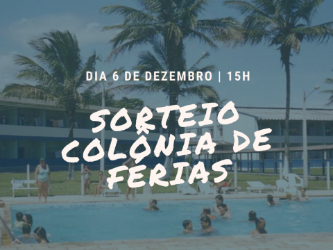 Colônia de férias: sorteio para Natal, Ano Novo e Janeiro de 2022 será dia 6 de dezembro