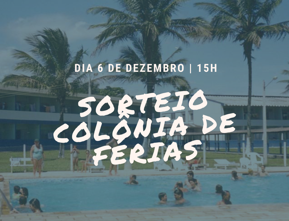 Colônia de férias: sorteio para Natal, Ano Novo e Janeiro de 2022 será dia 6 de dezembro