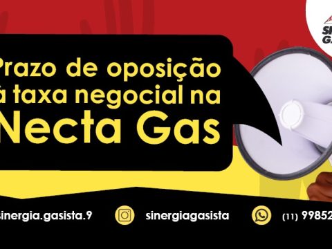 Após assembleia, Sinergia Gasista informa prazo de recusa à taxa negocial na Necta Gas