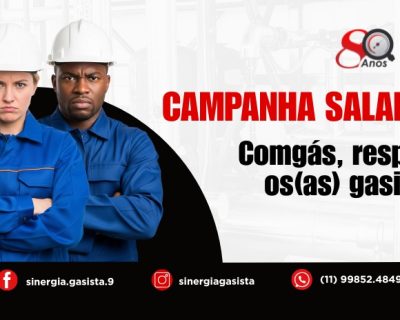 Comgás desrespeita gasistas e nega valorização a quem gera lucro e satisfação a clientes