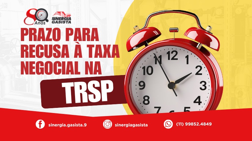 Sinergia Gasista divulga prazo de recusa à taxa negocial na TRSP
